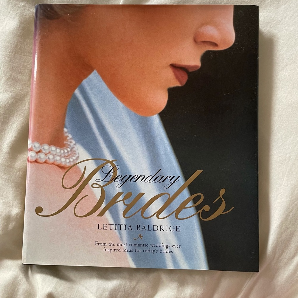 Legendary Brides Book - inspiration for today’s brides to famous weddings